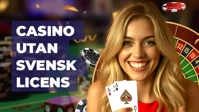 Casino utan svensk licens - Vad du behöver veta Casino utan svensk licens - Vad du behöver veta